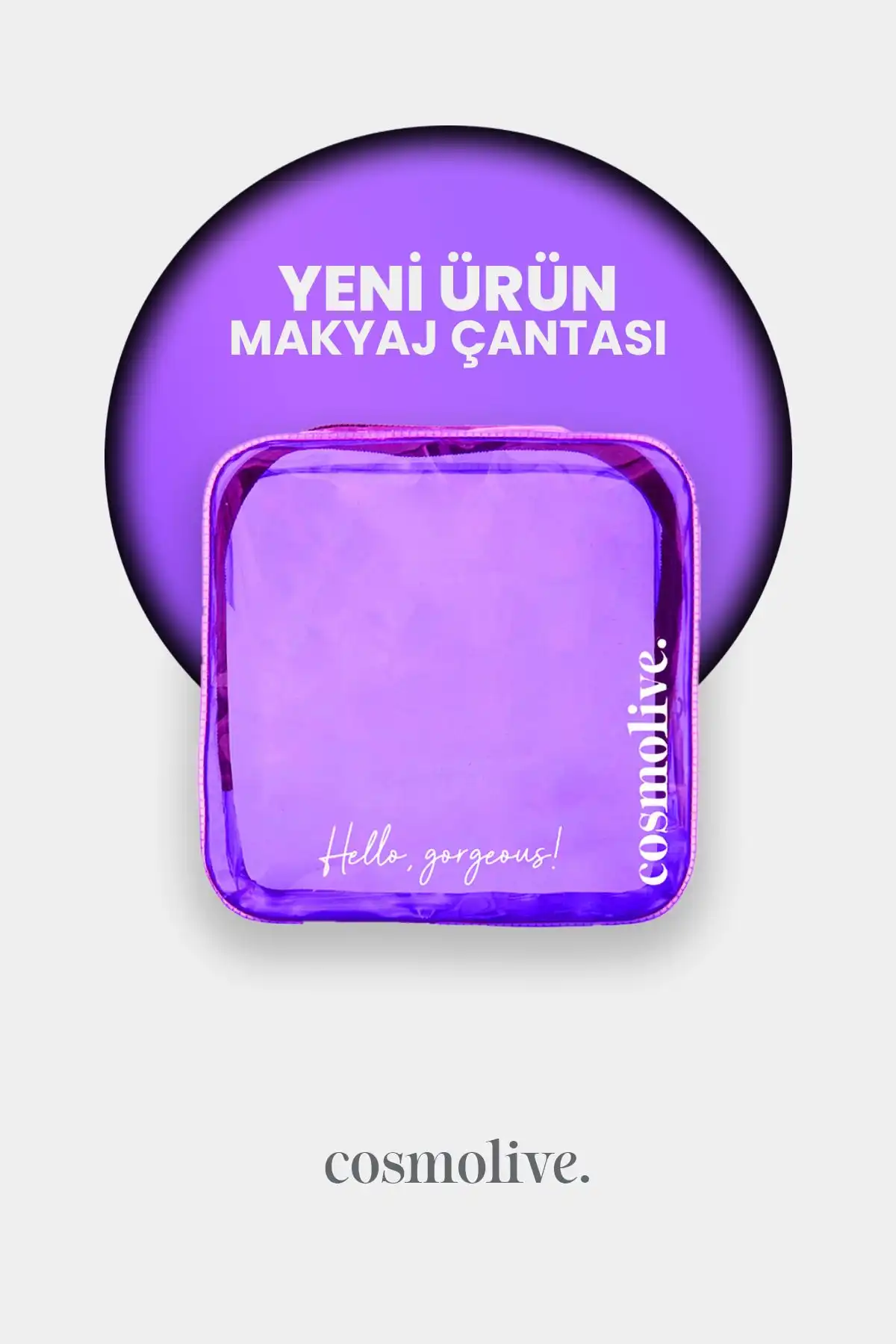 Cosmolive Şeffaf Seyahat Cilt Bakım Çantası: Pratik ve Estetik Çözüm